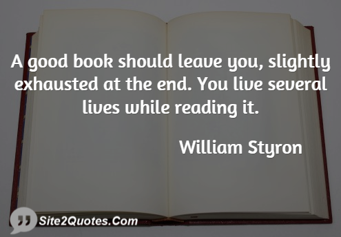 Good Quotes - William Styron