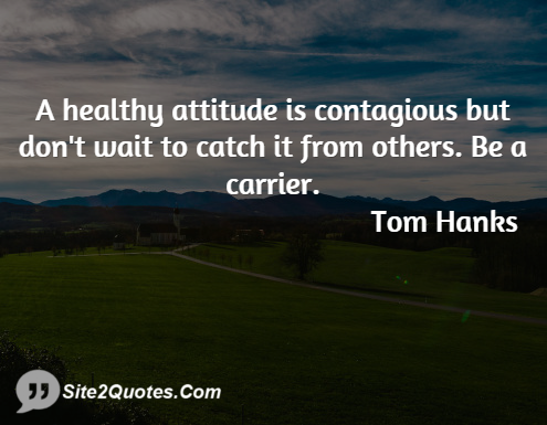 Attitude Quotes - Tom Hanks
