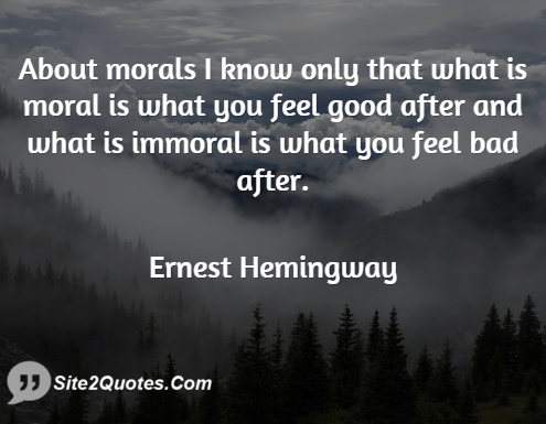 Good Quotes - Ernest Hemingway