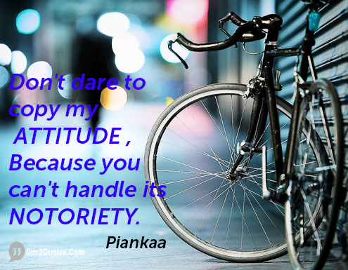 Attitude Quotes - Piankaa