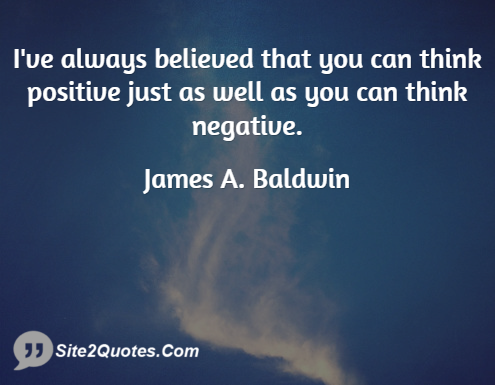 Positive Quotes - James A. Baldwin