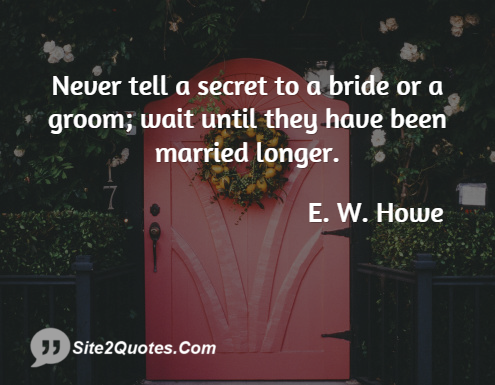 Anniversary Quotes - E. W. Howe