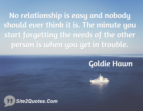 Relationship Quotes - Goldie Hawn