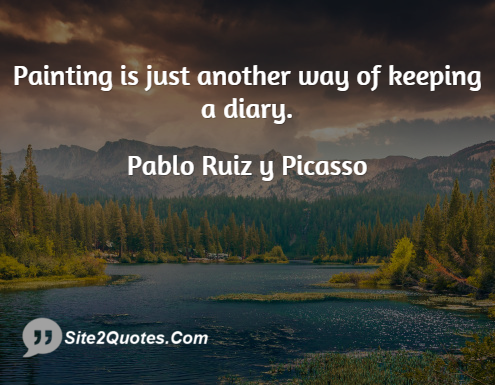 Famous Quotes - Pablo Ruiz y Picasso