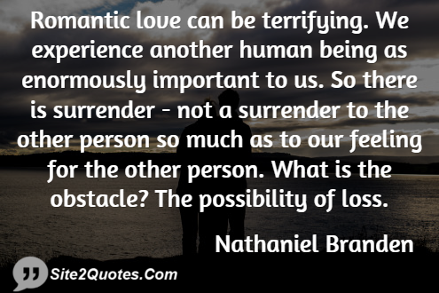 Romantic Quotes - Nathaniel Branden