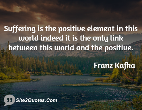 Positive Quotes - Franz Kafka