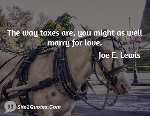 Funny Quotes - Joe E. Lewis