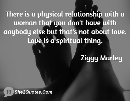 Relationship Quotes - Ziggy Marley