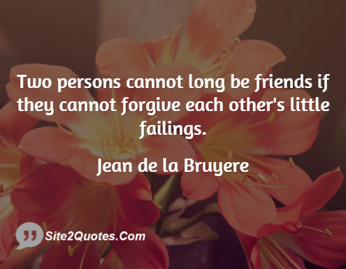 Friendship Quotes - Jean de la Bruyere