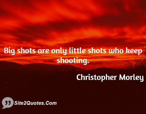 Motivational Quotes - Christopher Morley
