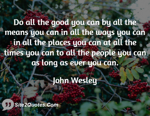 Good Quotes - John Wesley