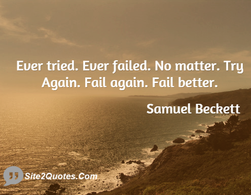 Motivational Quotes - Samuel Beckett