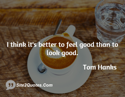 Life Quotes - Tom Hanks