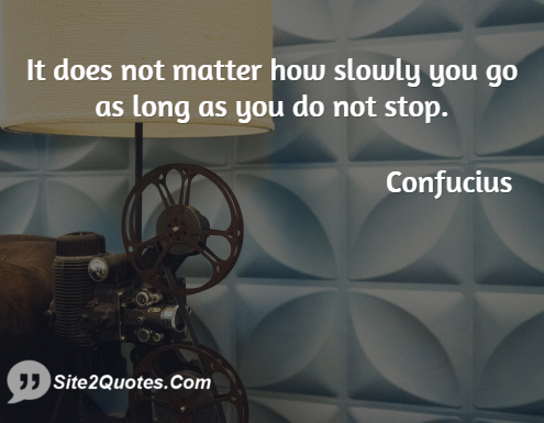 Motivational Quotes - Confucius