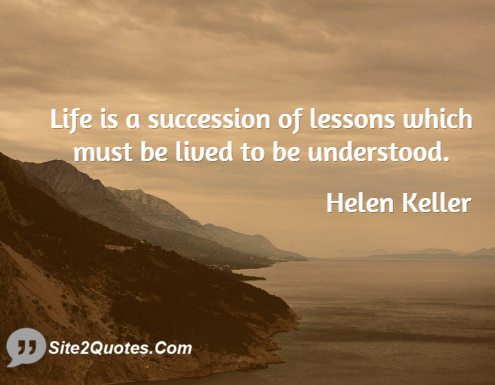 Life Quotes - Helen Adams Keller