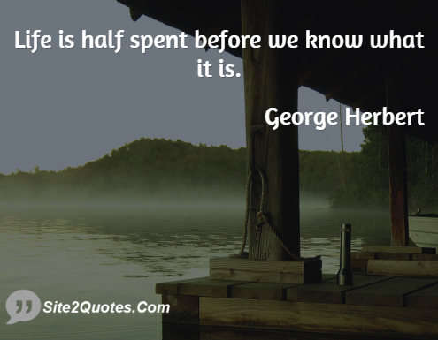Life Quotes - George Herbert