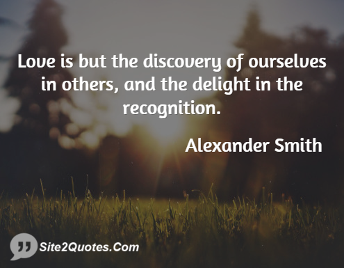 Love Quotes - Alexander Smith