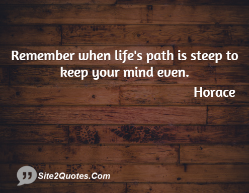 Life Quotes - Horace