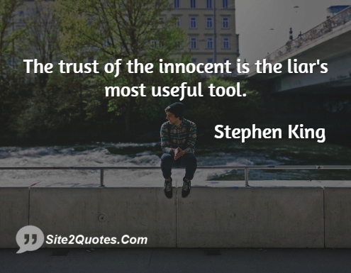 Trust Quotes - Stephen King
