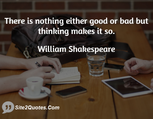 Good Quotes - William Shakespeare