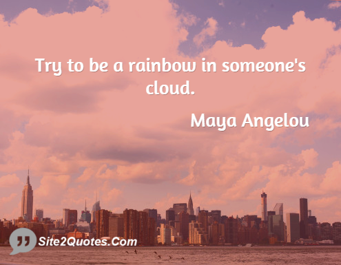 Inspirational Quotes - Maya Angelou
