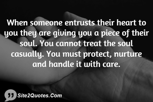 When Someone Entrusts Their Heart to You - Trust Quotes - Site2Quote