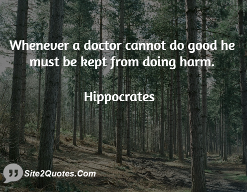 Good Quotes - Hippocrates