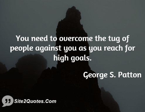 Motivational Quotes - George S. Patton